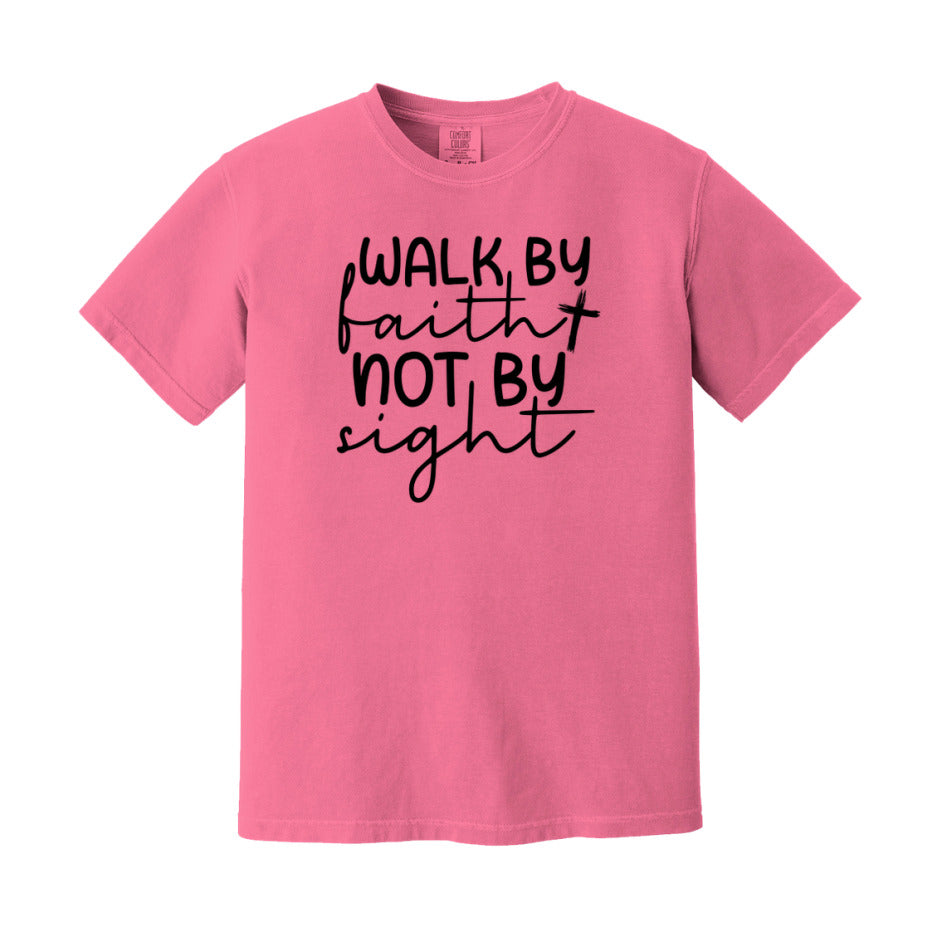 Walk By Faith Not By Sight T-Shirt