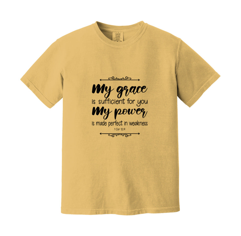 My Grace Is Sufficient For You, For My Power Is Made Perfect In Weakness T-Shirt