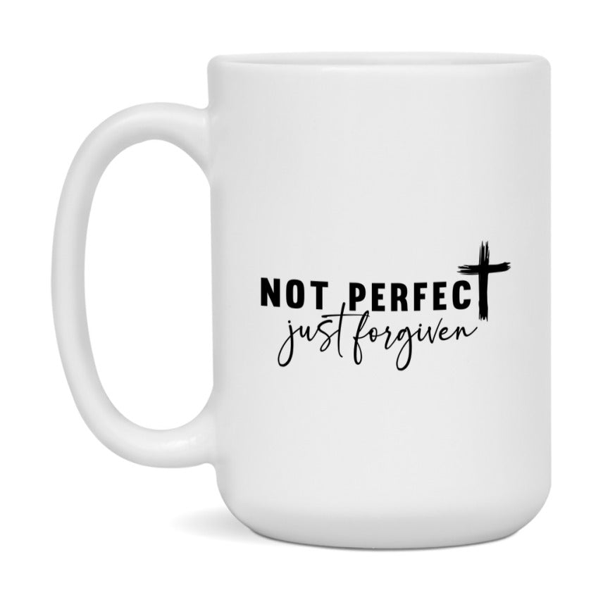 Not Perfect Just Forgiven Mug