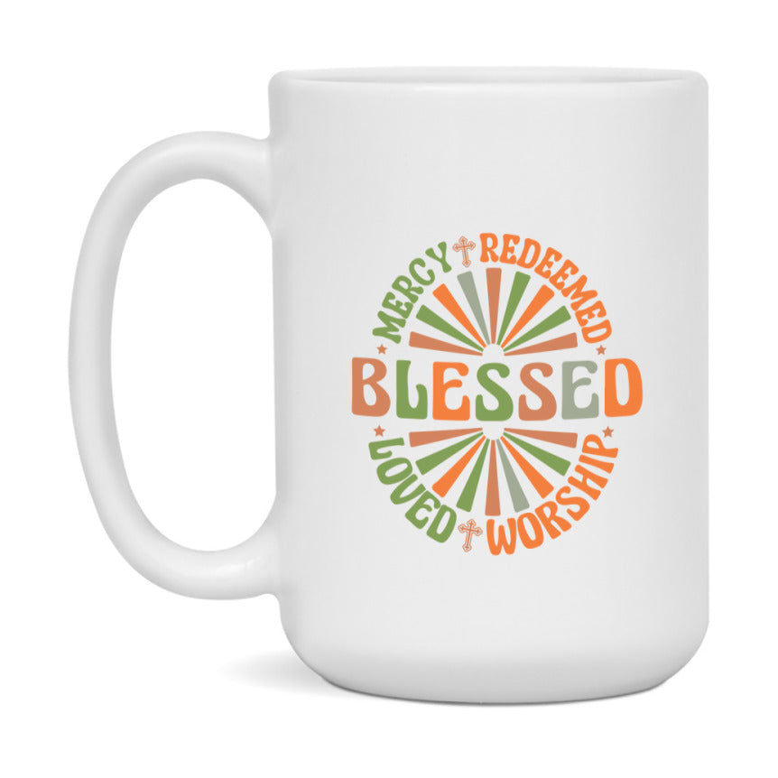 Mercy Redeemed Blessed Loved Worship Mug Ceramic Mug, Available in 11 and 15oz