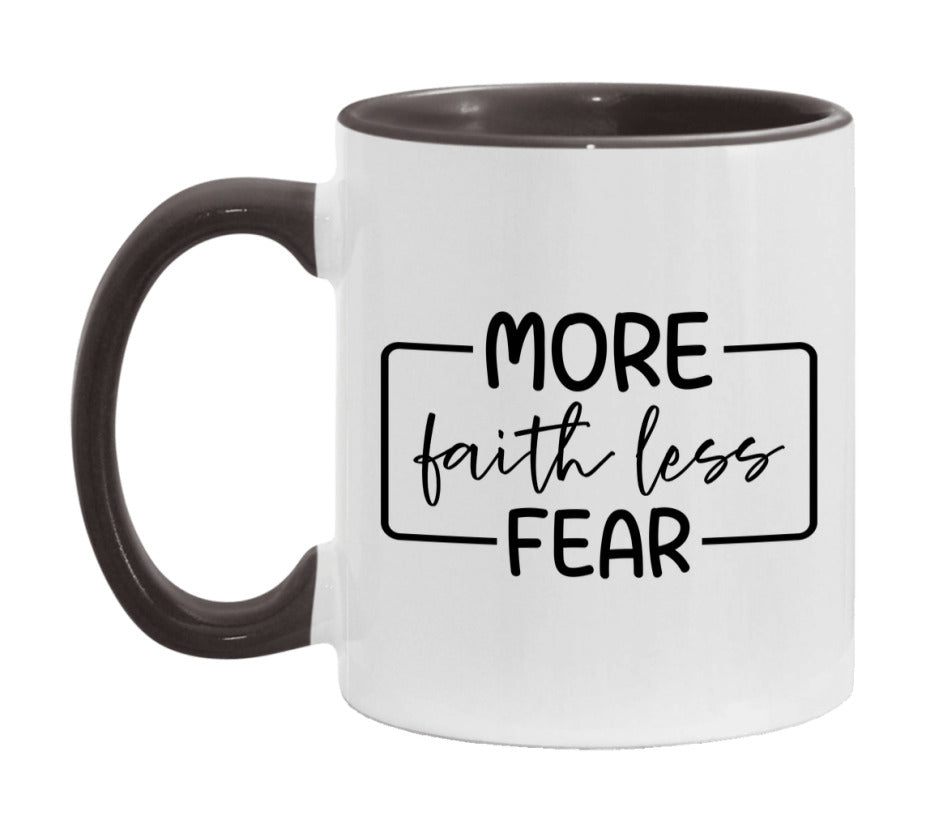 More Faith Less Fear Mug