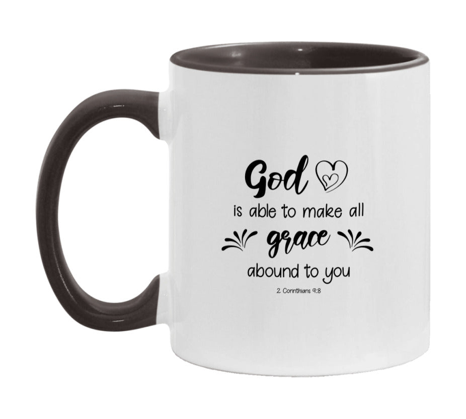 God Is Able To Make All Grace Abound To You Mug