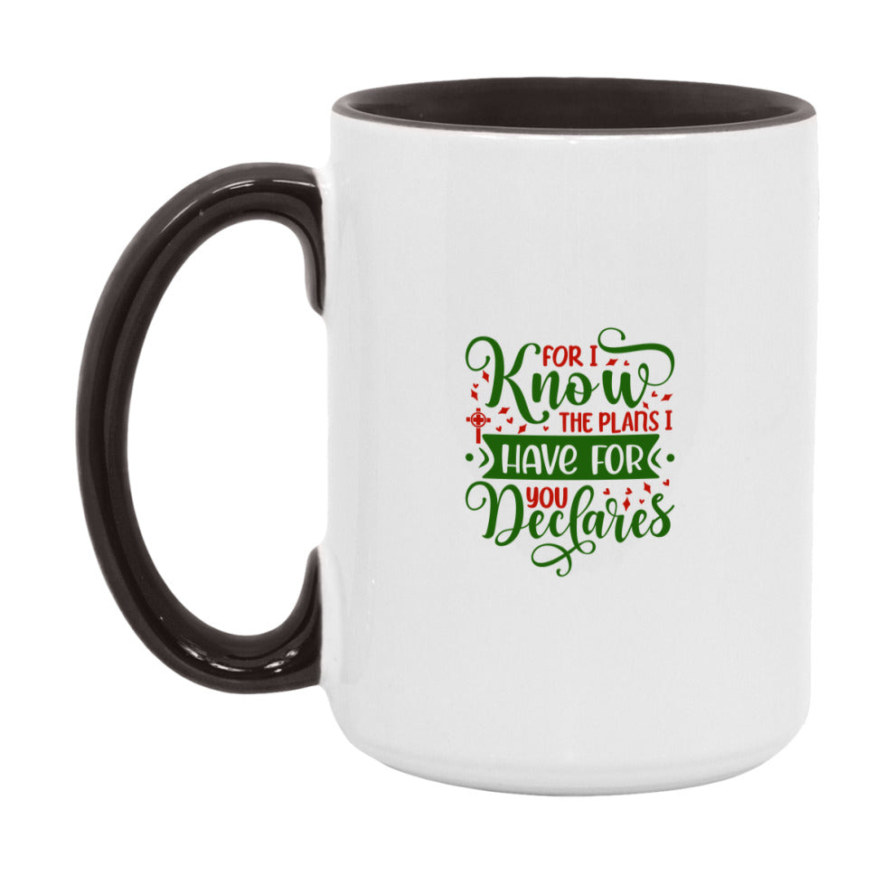 For I Know The Plans I Have For You Declares Mug