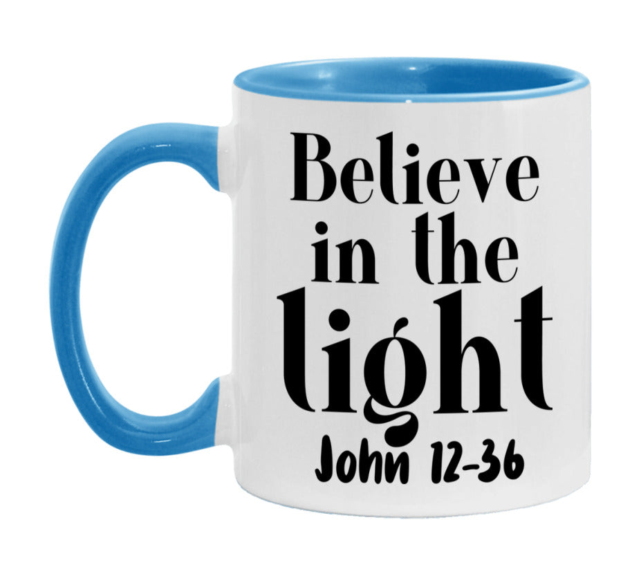 Believe In The Light John 12-36 Mug