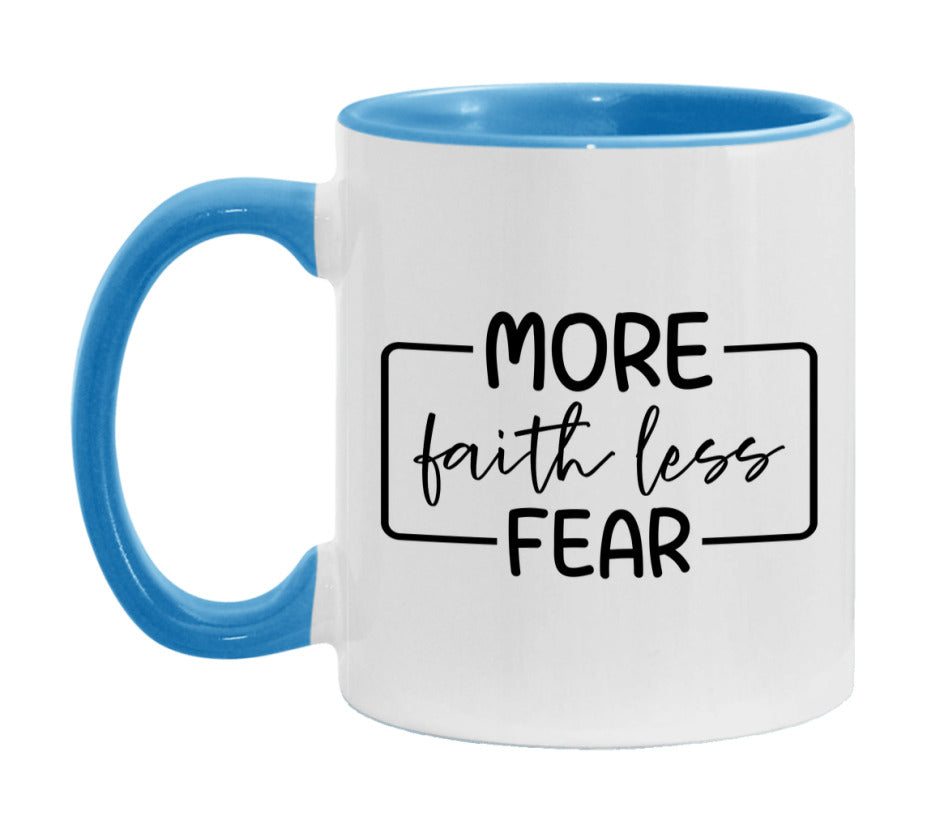 More Faith Less Fear Mug