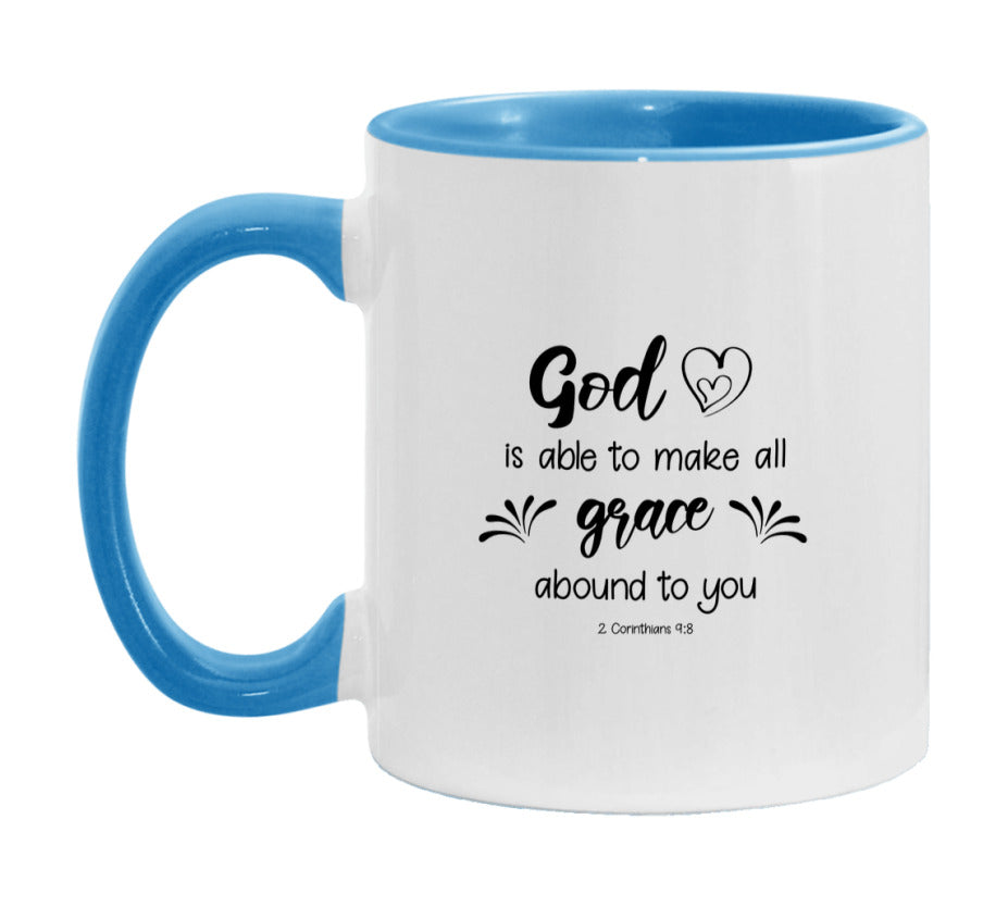 God Is Able To Make All Grace Abound To You Mug