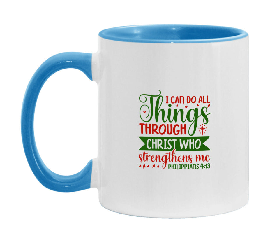 I Can Do All Things Through Christ Who Strengthens Me Mug