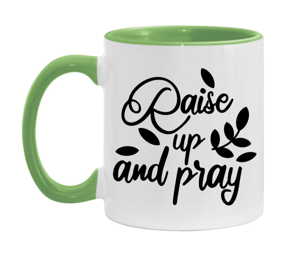 Raise Up And Pray Mug