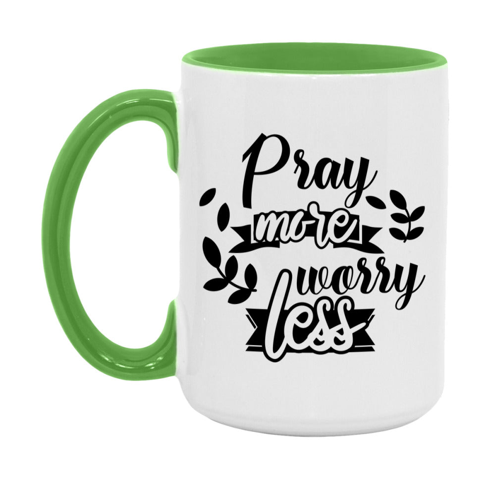 Pray More Worry Less Mug