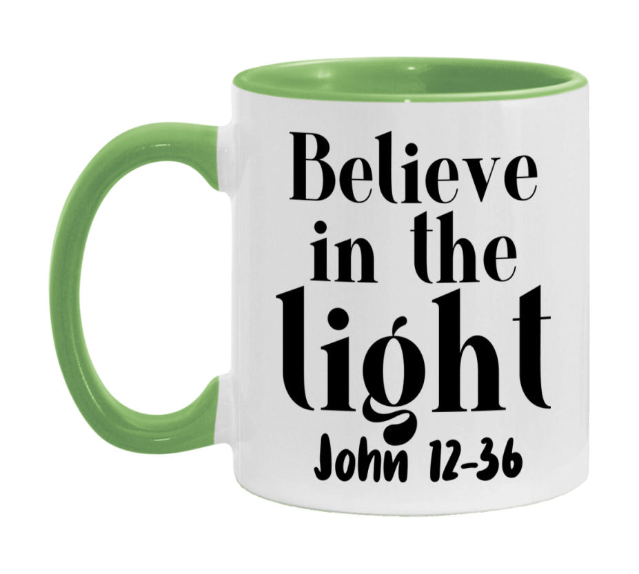 Believe In The Light John 12-36 Mug
