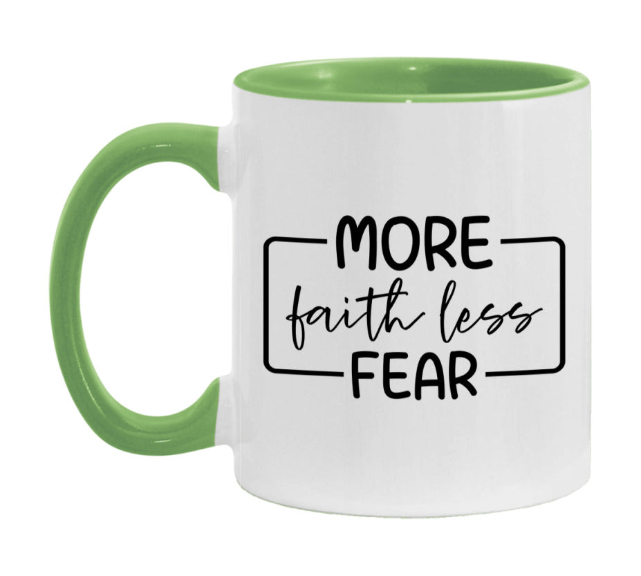 More Faith Less Fear Mug