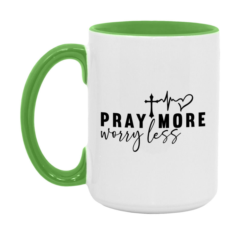 Pray More Worry Less Mug