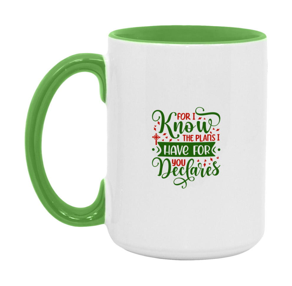 For I Know The Plans I Have For You Declares Mug