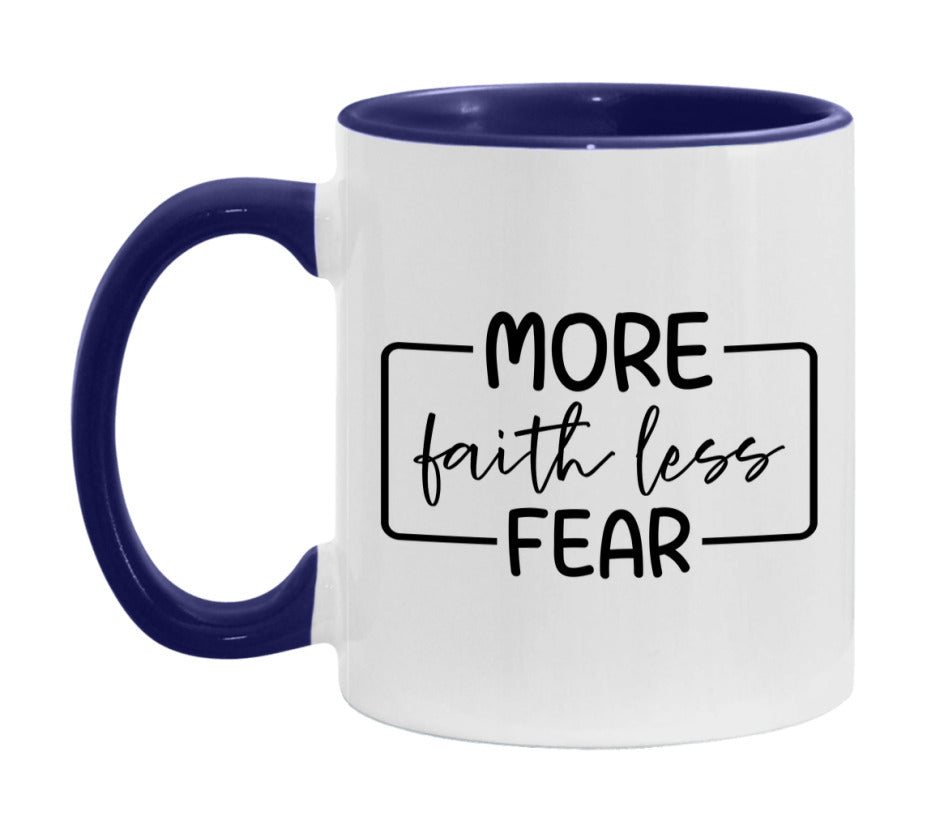 More Faith Less Fear Mug