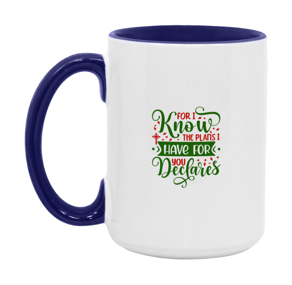 For I Know The Plans I Have For You Declares Mug