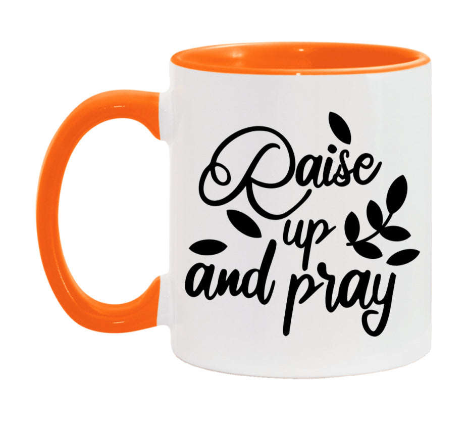 Raise Up And Pray Mug