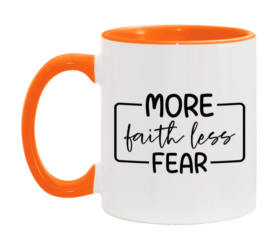 More Faith Less Fear Mug