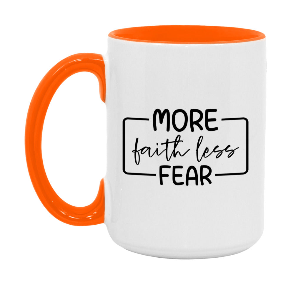 More Faith Less Fear Mug