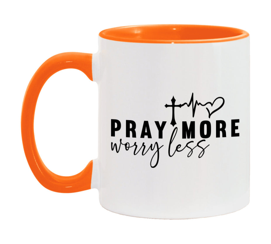 Pray More Worry Less Mug