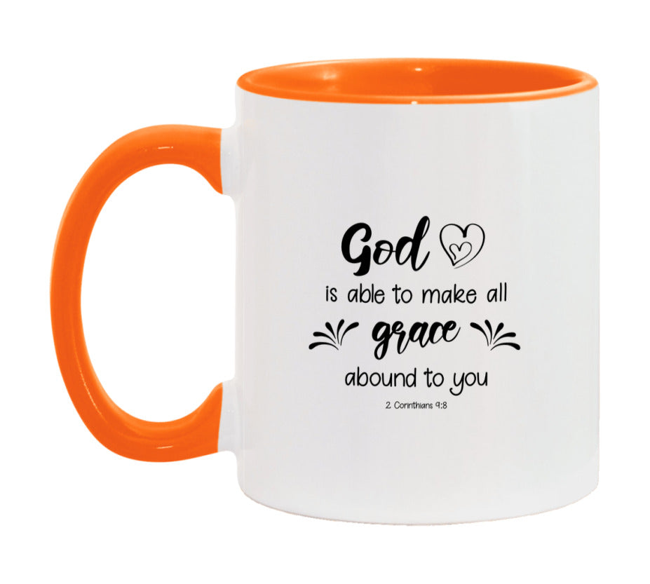 God Is Able To Make All Grace Abound To You Mug