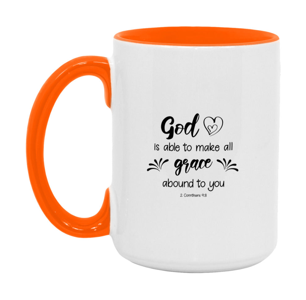 God Is Able To Make All Grace Abound To You Mug