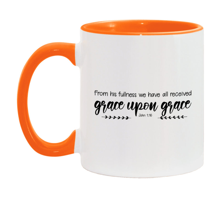 For From His Fullness We Have All Received, Grace Upon Grace Mug
