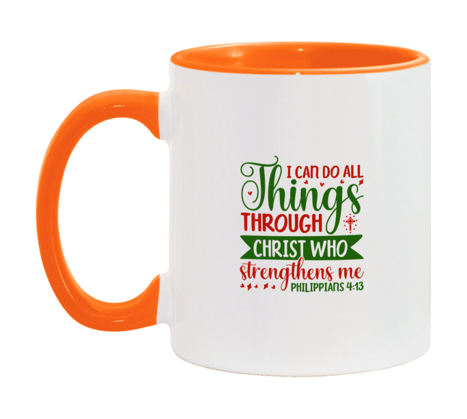 I Can Do All Things Through Christ Who Strengthens Me Mug
