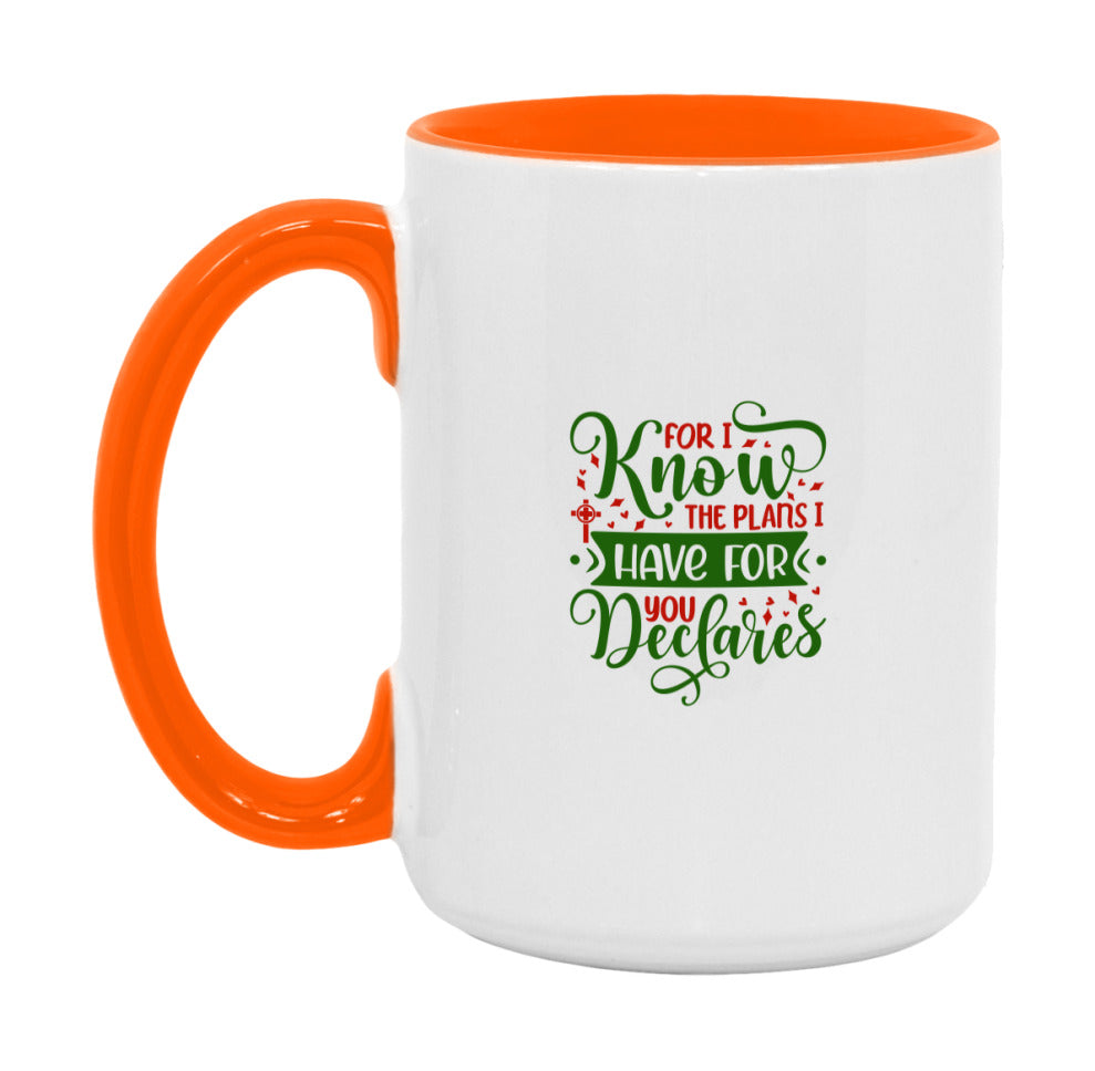 For I Know The Plans I Have For You Declares Mug