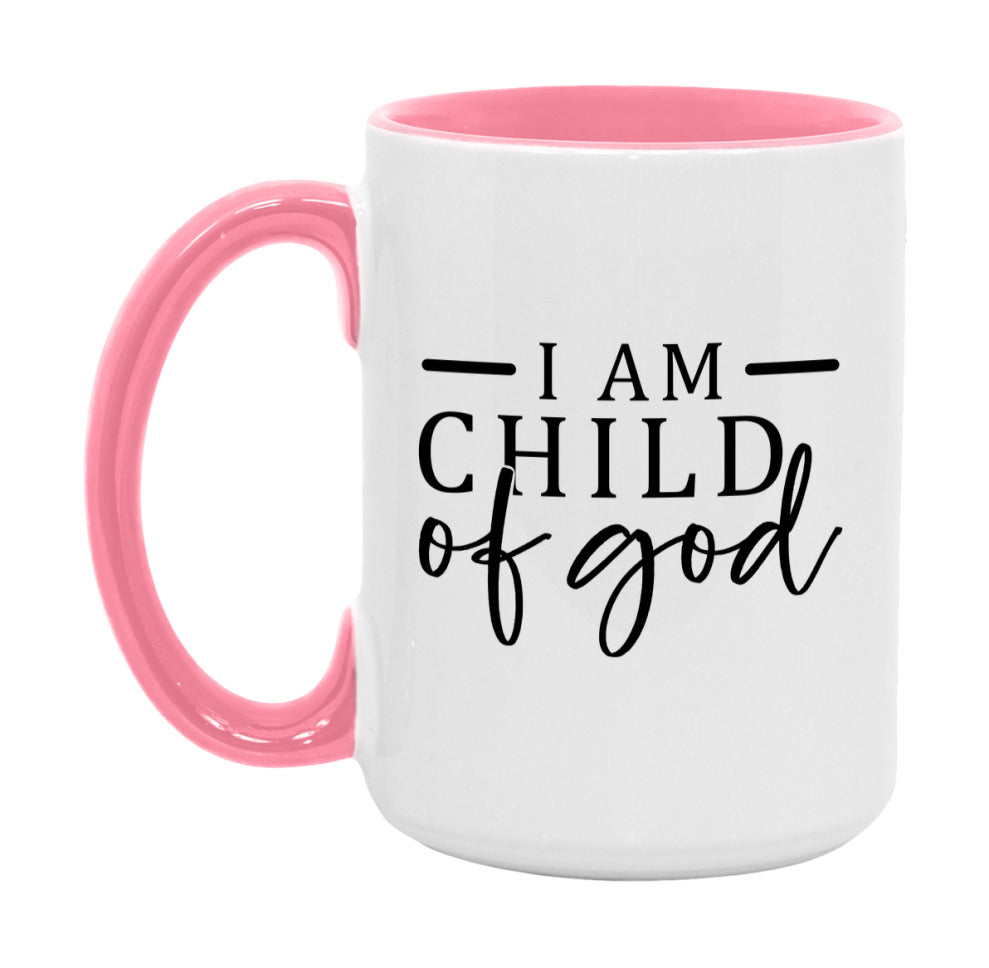 I Am A Child Of God Mug