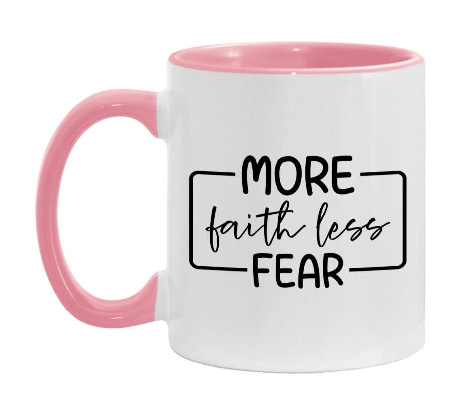 More Faith Less Fear Mug