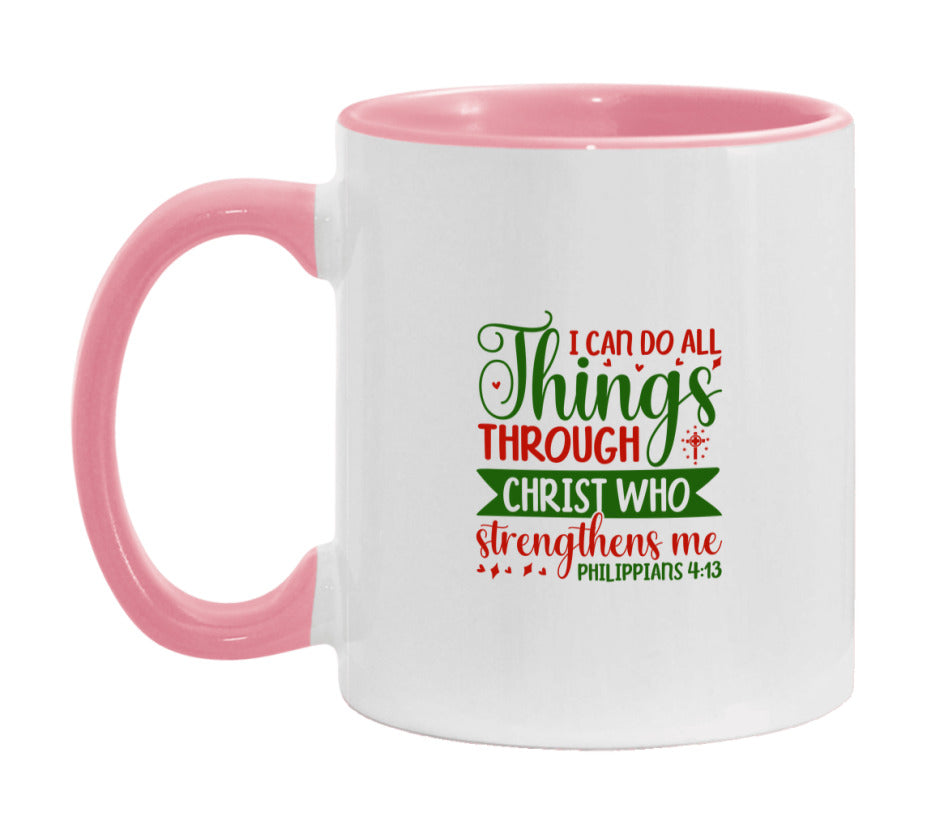 I Can Do All Things Through Christ Who Strengthens Me Mug
