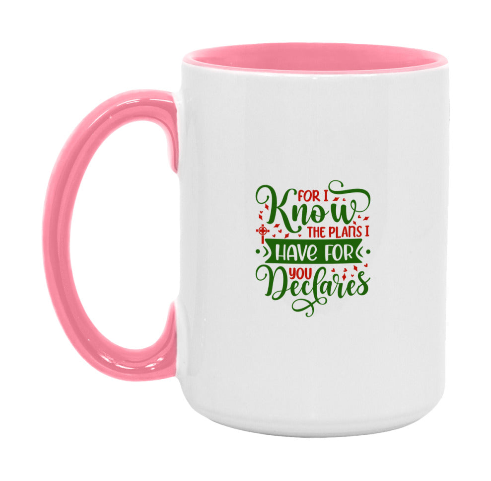 For I Know The Plans I Have For You Declares Mug