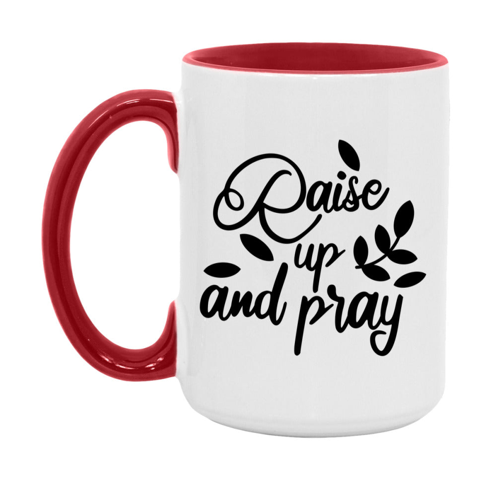 Raise Up And Pray Mug