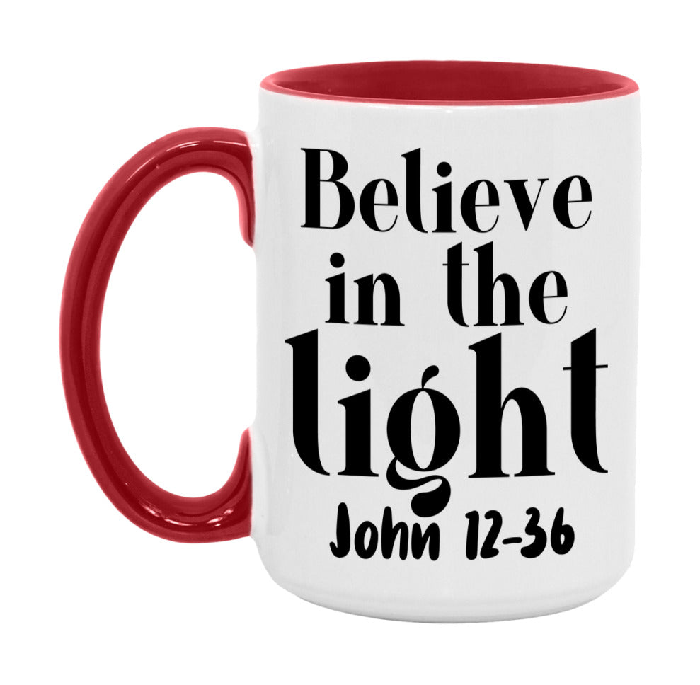 Believe In The Light John 12-36 Mug