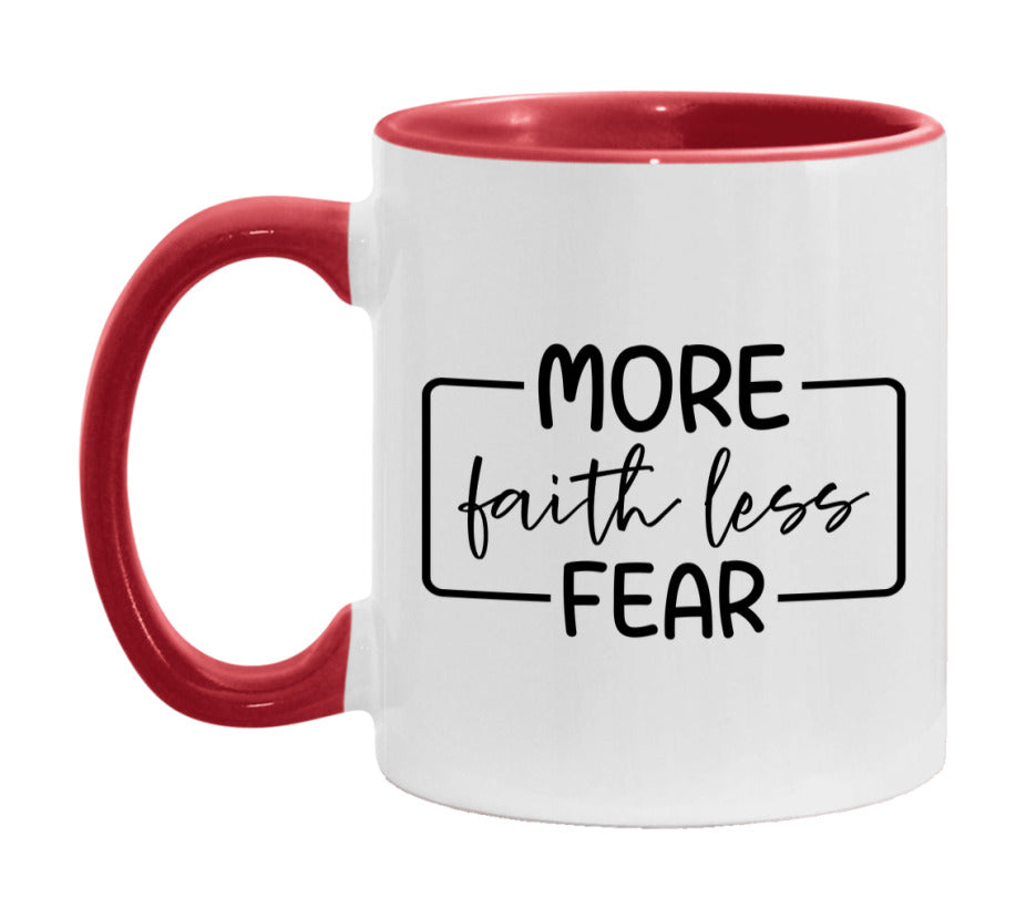 More Faith Less Fear Mug