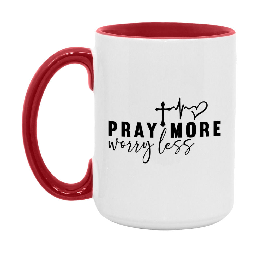 Pray More Worry Less Mug