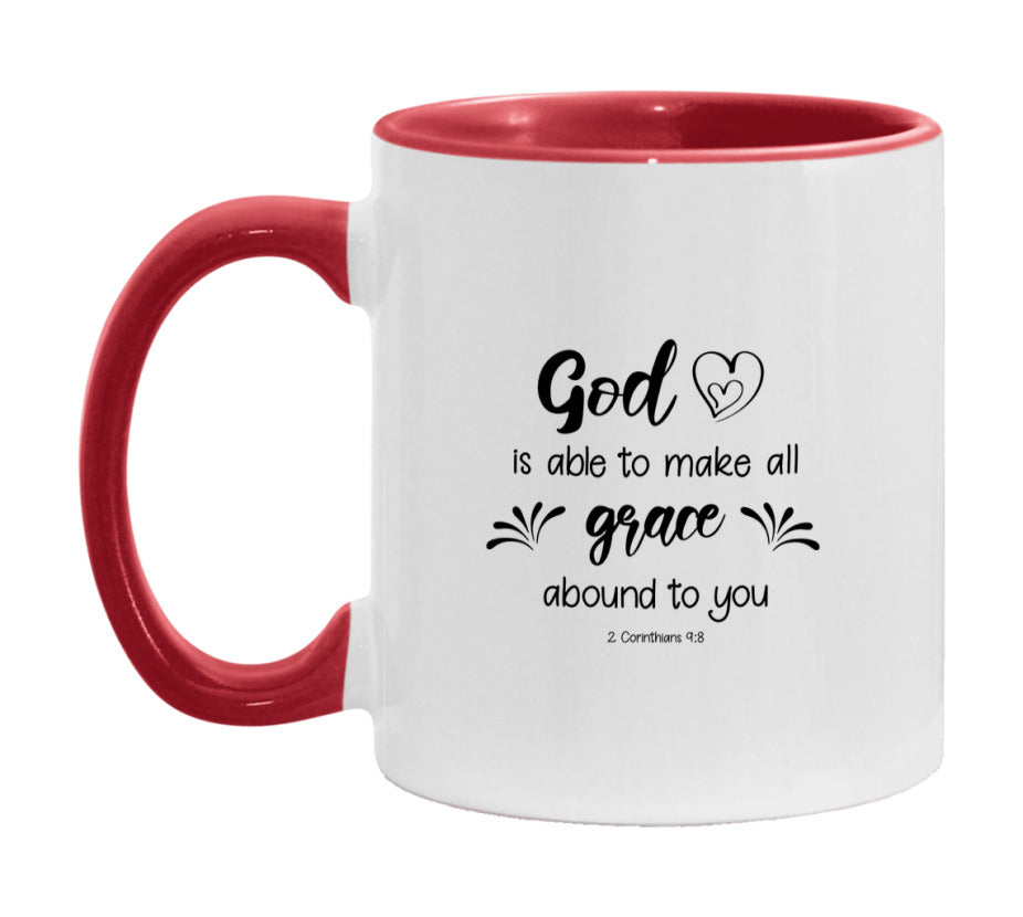 God Is Able To Make All Grace Abound To You Mug