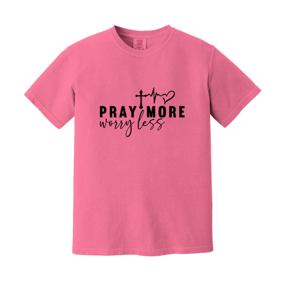 Pray More Worry Less T-Shirt