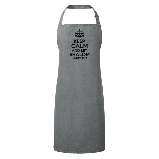 Keep Calm And Let Shalom Handle It Apron