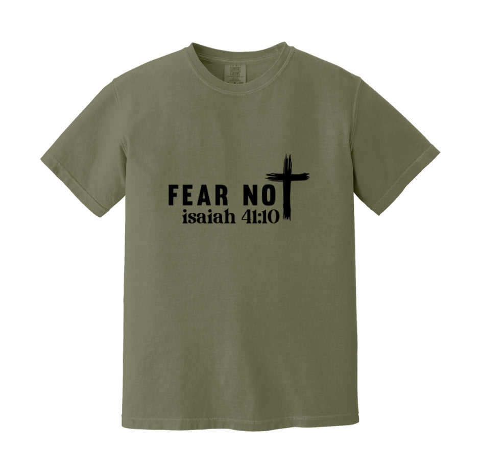 Fear Not Isaiah 41:10 T-Shirt