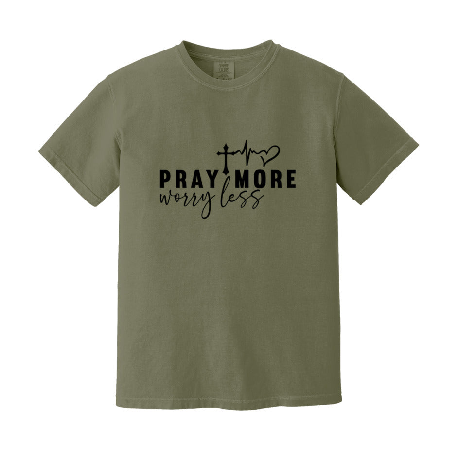 Pray More Worry Less T-Shirt