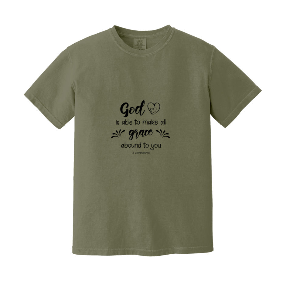 God Is Able To Make All Grace Abound To You T-Shirt