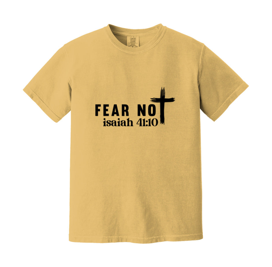 Fear Not Isaiah 41:10 T-Shirt