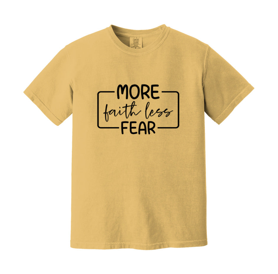 More Faith Less Fear T-Shirt