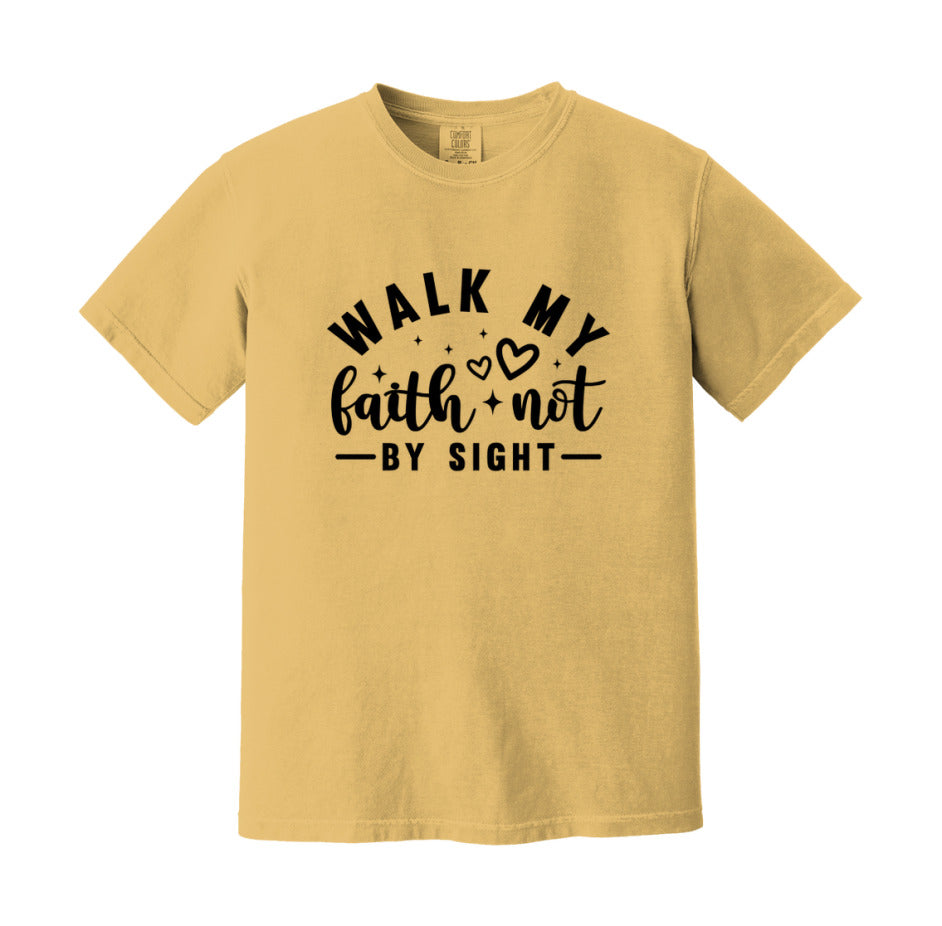 Walk My Faith Not By Sight T-Shirt