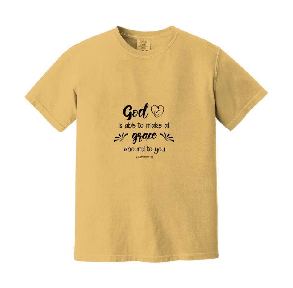 God Is Able To Make All Grace Abound To You T-Shirt