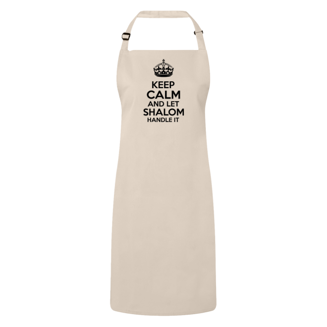 Keep Calm And Let Shalom Handle It Apron