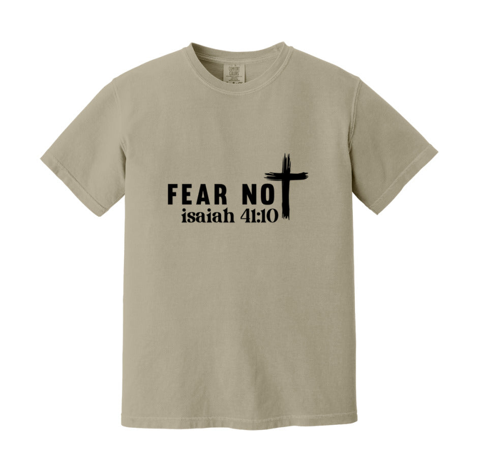 Fear Not Isaiah 41:10 T-Shirt