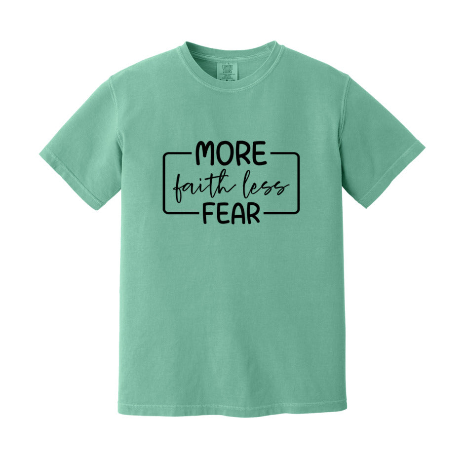 More Faith Less Fear T-Shirt