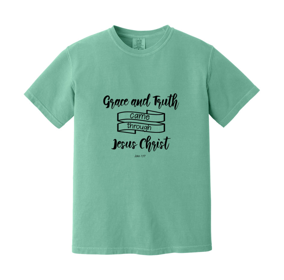 Grace And Truth Came About Through Jesus Christ T-Shirt